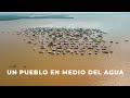 UN PUEBLO EN MEDIO DEL AGUA/LA COLOMBIA QUE CASI NADIE CONOCE