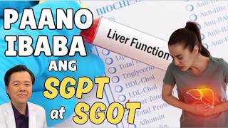 Paano Ibaba ang SGPT at SGOT? - By Doc Willie Ong