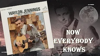 Waylon Jennings - Now Everybody Knows (1966_ Waylon Jennings - Now Everybody Knows (1966_