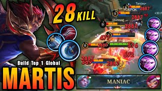 28 Kills + 2x MANIAC!! Martis High Critical DMG (ONE SHOT DELETE) - Build Top 1 Global Martis ~ MLBB