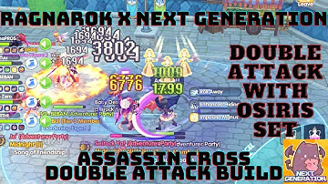 RAGNAROK X NEXT GENERATION | DUAL DAGGER ASSASSIN CROSS | DOUBLE ATTACK WITH OSIRIS EQUIP TEST !