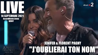 "J'oublierai ton nom" LIVE - Jenifer et Florent Pagny [Johnny, Que je t'aime - 14/09/21 - France 2]