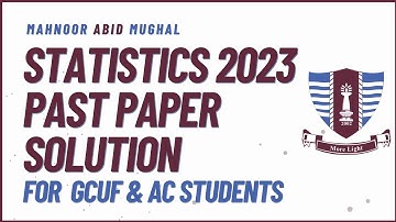 Statistics Past Paper 2023 Solution | GCUF Guiders | Mahnoor Abid Mughal