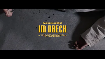 CASINO BLACKOUT – Im Dreck (Official Video)