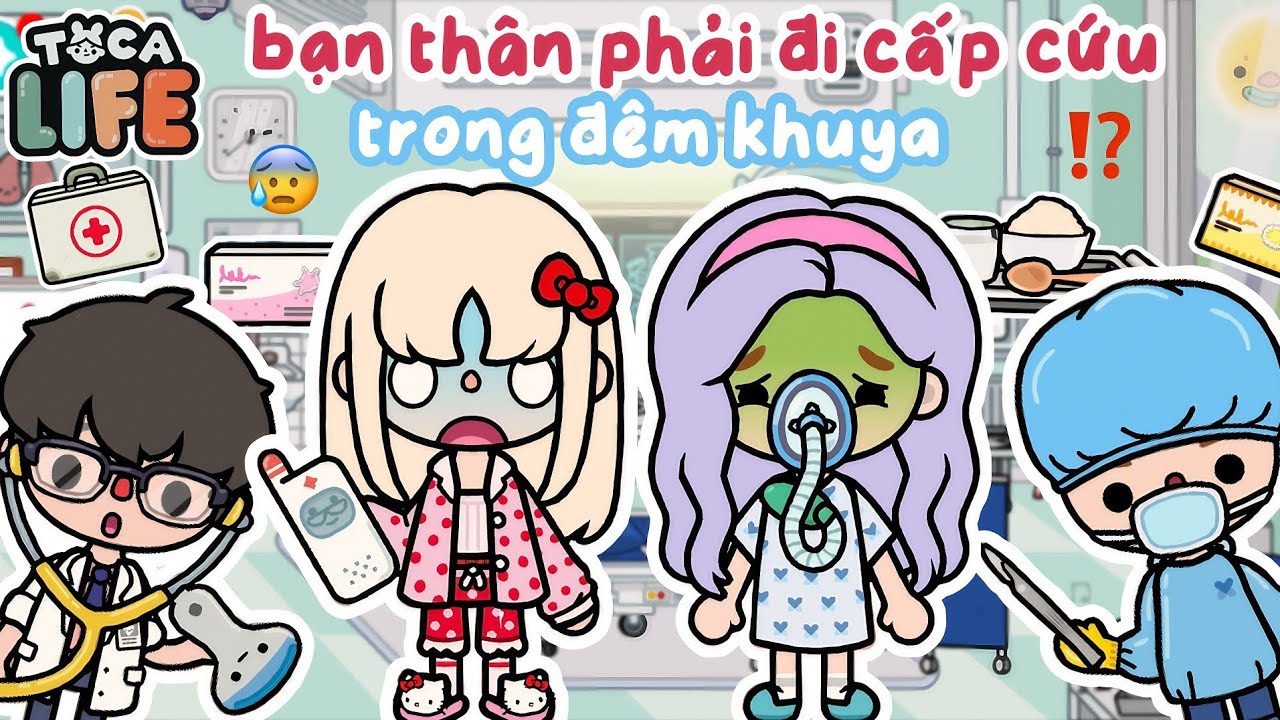 ĐƯA BẠN THÂN ĐI CẤP CỨU TRONG ĐÊM ⁉️😨 chuyện gì đã xảy ra vậy ❓ | Bơ Channel | Toca Boca