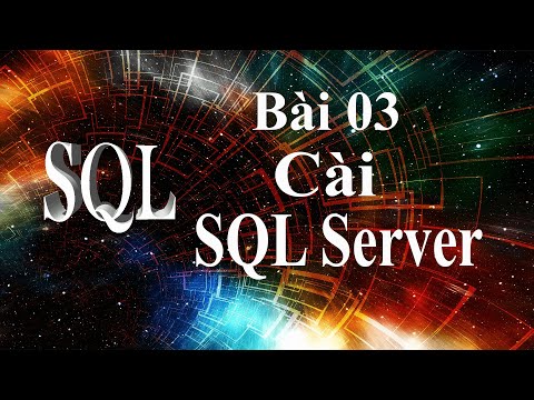 SQL-03: Hướng dẫn cài đặt SQL Server 2017.