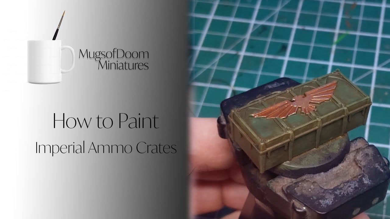 How to Paint: Ammo Crates