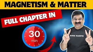 💥MAGNETISM & MATTER💥 One Shot in 30 minutes💥CBSE Class 12 Physics 2024 👉   @ArvindAcademy
