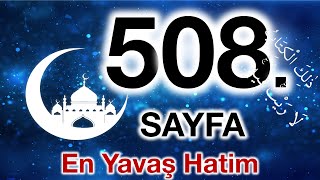 Kuran 508. sayfa / Muhammed suresi 3. sayfa / yavaş okuyuş 26. cüz 508. sayfa