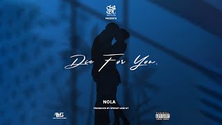 Nola - Die For You