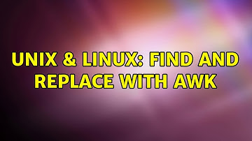 Unix & Linux: Find and replace with awk (2 Solutions!!)