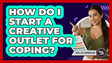 How Do I Start A Creative Outlet For Coping?