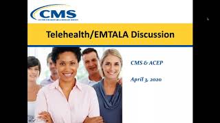 CMS-ACEP Discussion on Telehealth/EMTALA