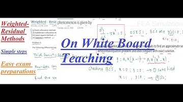 FEA Exam preparation - Weighted-Residual (Galerkin