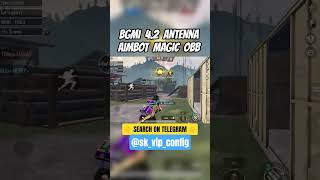 BGMI 4.2 ANTENNA AIMBOT MAGIC BULLET OBB | BGMI 4.2 360 AIMBOT OBB | FULLY SAFE MAIN ID