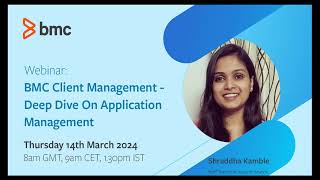 Webinar: BMC Client Management - Deep Dive on Application Management