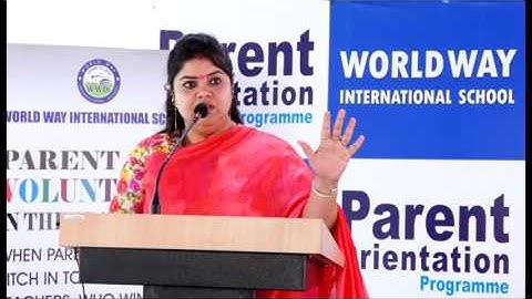 Parent Orientation Programme- 2017 (Worl Way International School, Bhopal)