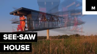 See-saw house