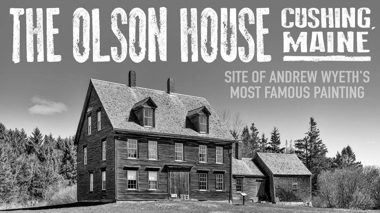 The Olson House: Where Andrew Wyeth Painted 