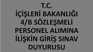 T.c. İçi̇şleri̇ Bakanliği 4B Sözleşmeli̇ Personel Alimina İli̇şki̇n Gi̇ri̇şsözlü Sinav Duyurusu