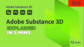 Understand Entire Substance 3d in 5 mins in Hindi.