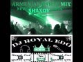 New Armenian party mix 2014 DJ Royal Edo