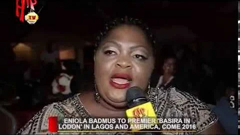 ENIOLA BADMUS TO PREMEIRE "BASIRA IN LONDON" IN LAGOS AND AMERICA COME 2016