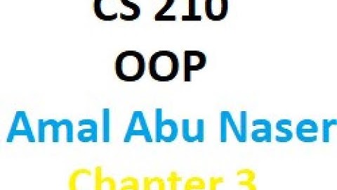 CS210 Amal Abu Naser Chapter 3