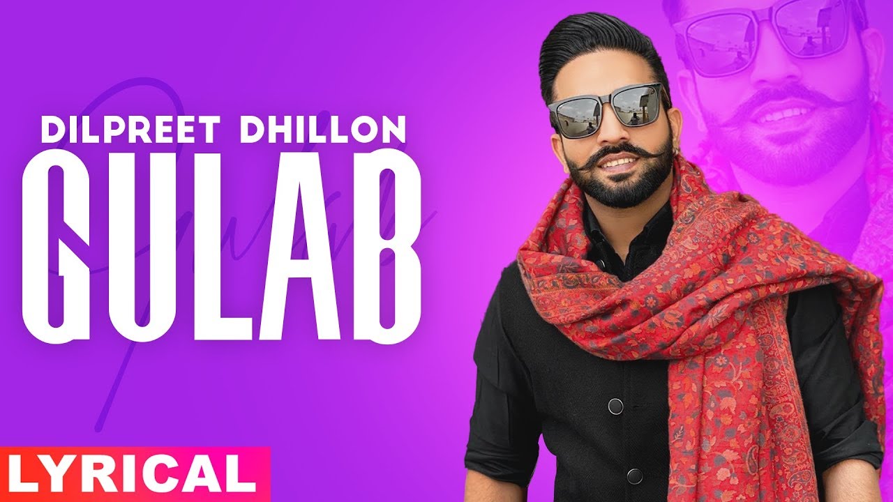 Gulab (Lyrical) | Dilpreet Dhillon ft. Goldy Desi Crew | Latest Punjabi Songs 2019 | Speed Records