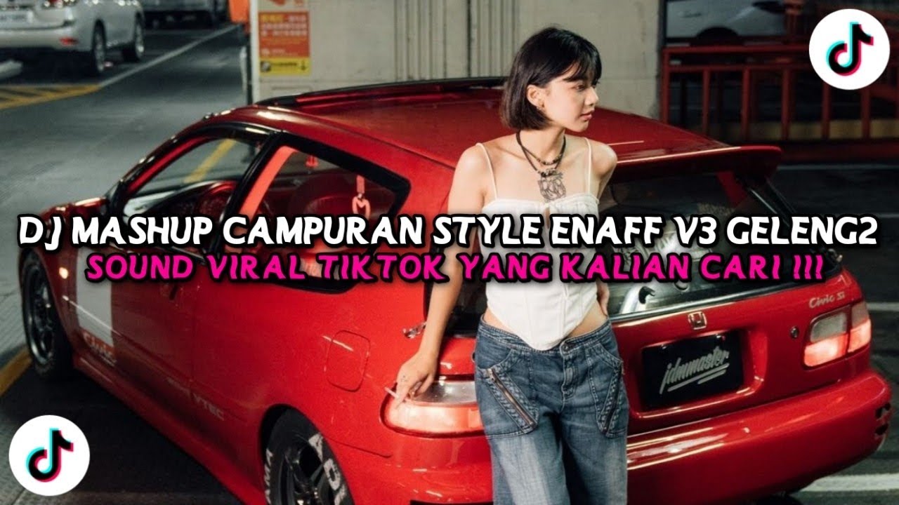 DJ MASHUP CAMPURAN STYLE ENAFF V3 GELENG2 X AKIMILAKU VIRAL TIKTOK TERBARU 2025 !!