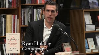 Ryan Holiday, 'Conspiracy'