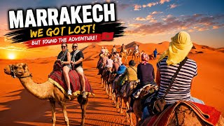 We Got Lost in Marrakech