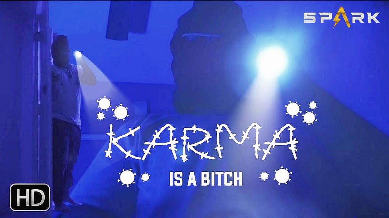 KARMA IS A BITCH ( 2 Min ) SHORT FILM - RGV SPARK WORLD COVID CONTEST | SHIVA KUMAR | CHANDU BIJUGA