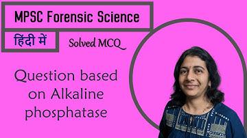 MPSC Forensic Science | Solved MCQ | Solving Questions with Gauri ma’am