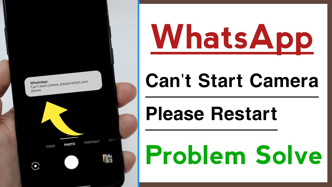 WhatsApp Can't Start Camera Problem Solve - YouTube