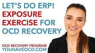 Let's Do ERP exercise for OCD recovery!