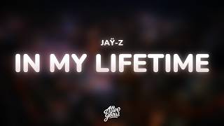 JAŸ-Z - In My Lifetime (Lyrics)