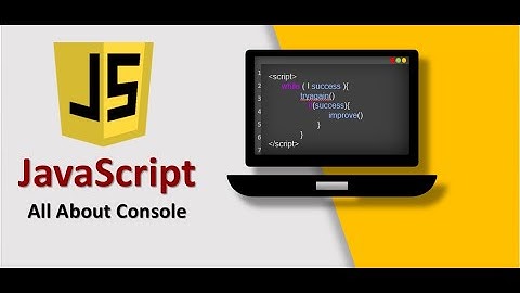 Javascript console ,Console Logs, Errors, Warnings & More | JavaScript Tutorial In Marathi