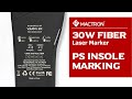Mactron Laser | PS Insoles Marking with 30W Fiber Laser Marking Machine