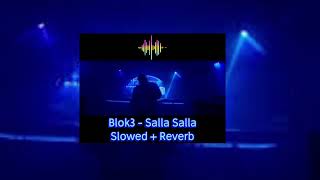 BLOK3 - SALLA SALLA (Slowed + Reverb) Resimi