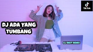 DJ ADA YANG TUMBANG X MAYMUNA JAIPONG X AKIMILAKU (DJ IMUT REMIX)