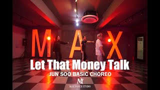 Download lagu Quise B-Let That Money Talk/Basic choreo/hip hop dance/MAXDANCESTUDIO/맥스댄스 스튜디오/의정부 댄스학원/의정부 합합댄스