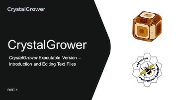 CrystalGrower Executable Version: Part 1 – Introduction and Editing Text Files