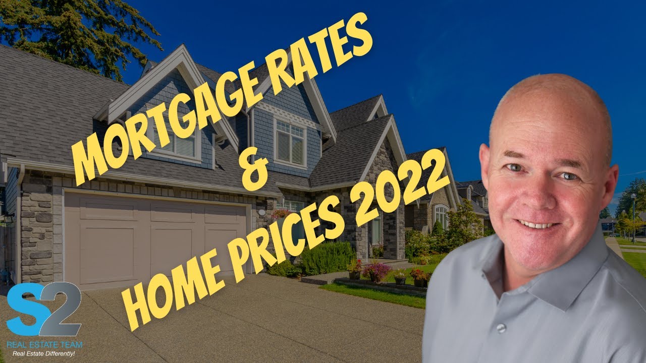 Mortgage Rates and Home Prices 2022 Updated Forecast YouTube