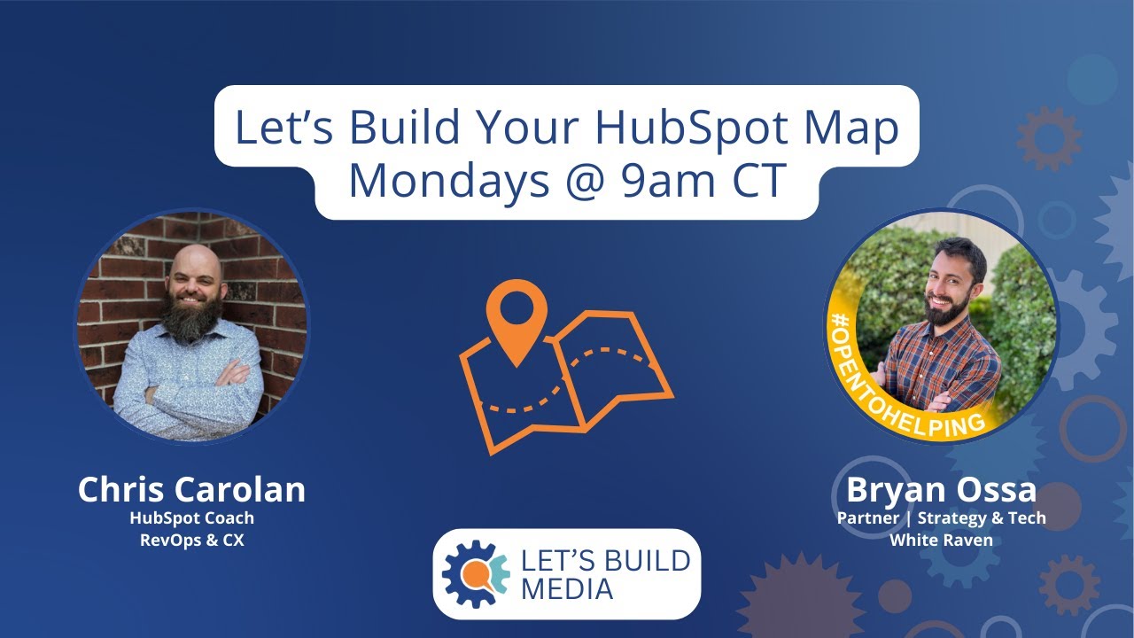Let's Build Your HubSpot Map with Bryan Ossa - The 5 Levels of Business Maturity