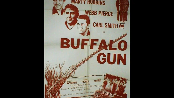 Buffalo Gun 1961 ~ Marty Robbins ~ Webb Pierce ~ C...
