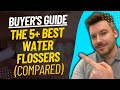 TOP 5 Best Water Flossers - Best Water Flosser Review (2023)