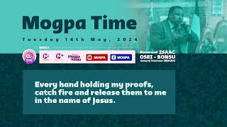 OH GOD OF PROOFS MANIFEST YOURSELF || MOGPA TIME with REV. O B || 14 - 05 - 2024