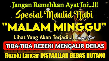 Putar Ayat ini Di Bulan RABIUL AWAL. Segala Hajad Dikabulkan, Rezeki Mengalir Deras, Aamiin