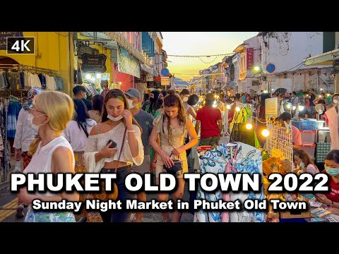 【?? 4K】Walking Sunday Night Market In Phuket Old Town | Jan 2022